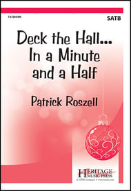 Deck the Hall in a Minute and a Half SATB choral sheet music cover Thumbnail